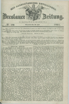 Breslauer Zeitung : mit allerhöchster Bewilligung. 1837, №. 169 (22 Juli) + dod.