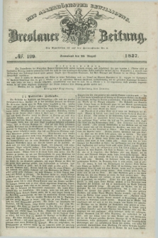 Breslauer Zeitung : mit allerhöchster Bewilligung. 1837, №. 199 (26 August) + dod.