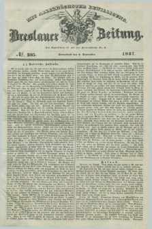 Breslauer Zeitung : mit allerhöchster Bewilligung. 1837, №. 205 (2 September) + dod.