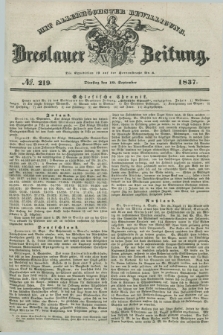 Breslauer Zeitung : mit allerhöchster Bewilligung. 1837, №. 219 (19 September) + dod.