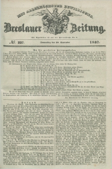 Breslauer Zeitung : mit allerhöchster Bewilligung. 1837, №. 227 (28 September) + dod.