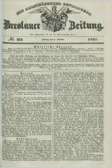 Breslauer Zeitung : mit allerhöchster Bewilligung. 1837, №. 234 (6 Oktober) + dod.