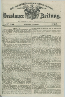 Breslauer Zeitung : mit allerhöchster Bewilligung. 1837, №. 256 (1 November) + dod.