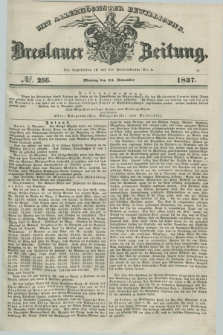 Breslauer Zeitung : mit allerhöchster Bewilligung. 1837, №. 266 (13 November) + dod.