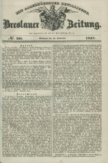 Breslauer Zeitung : mit allerhöchster Bewilligung. 1837, №. 268 (15 November) + dod.