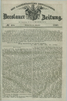 Breslauer Zeitung : mit allerhöchster Bewilligung. 1837, №. 278 (27 November) + dod.