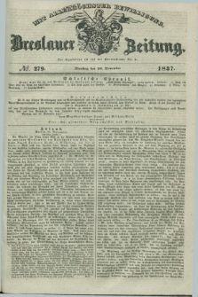 Breslauer Zeitung : mit allerhöchster Bewilligung. 1837, №. 279 (28 November) + dod.