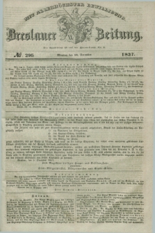 Breslauer Zeitung : mit allerhöchster Bewilligung. 1837, №. 296 (18 December) + dod.