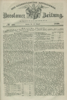 Breslauer Zeitung : mit allerhöchster Bewilligung. 1838, No. 191 (17 August) + dod.