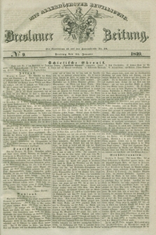 Breslauer Zeitung : mit allerhöchster Bewilligung. 1839, No. 9 (11 Januar) + dod.