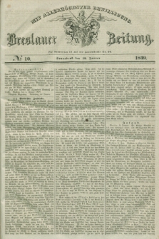 Breslauer Zeitung : mit allerhöchster Bewilligung. 1839, No. 10 (12 Januar) + dod.
