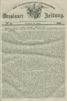 Breslauer Zeitung : mit allerhöchster Bewilligung. 1839, No. 21 (25 Januar) + dod.
