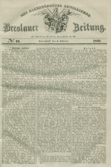 Breslauer Zeitung : mit allerhöchster Bewilligung. 1839, No. 34 (9 Februar) + dod.