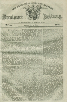 Breslauer Zeitung : mit allerhöchster Bewilligung. 1839, No. 53 (4 März) + dod.