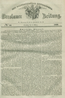 Breslauer Zeitung : mit allerhöchster Bewilligung. 1839, No. 54 (5 März) + dod.