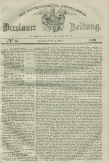 Breslauer Zeitung : mit allerhöchster Bewilligung. 1839, No. 58 (9 März) + dod.