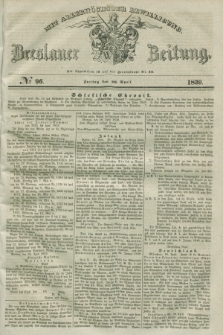 Breslauer Zeitung : mit allerhöchster Bewilligung. 1839, No. 96 (26 April)