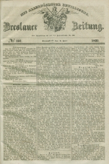 Breslauer Zeitung : mit allerhöchster Bewilligung. 1839, No. 131 (8 Juni) + dod.