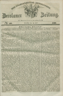 Breslauer Zeitung : mit allerhöchster Bewilligung. 1839, No. 169 (23 Juli)