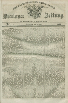 Breslauer Zeitung : mit allerhöchster Bewilligung. 1839, No. 171 (25 Juli) + dod.