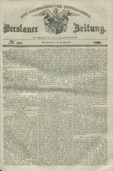 Breslauer Zeitung : mit allerhöchster Bewilligung. 1839, No. 183 (8 August) + dod.
