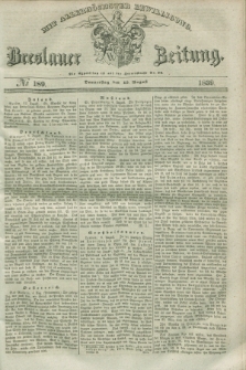 Breslauer Zeitung : mit allerhöchster Bewilligung. 1839, No. 189 (15 August)