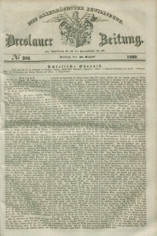 Breslauer Zeitung : mit allerhöchster Bewilligung. 1839, No. 202 (30 August) + dod.