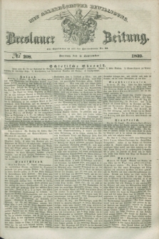 Breslauer Zeitung : mit allerhöchster Bewilligung. 1839, No. 208 (6 September) + dod.