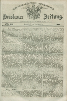 Breslauer Zeitung : mit allerhöchster Bewilligung. 1839, No. 209 (7 September) + dod.
