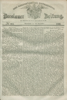 Breslauer Zeitung : mit allerhöchster Bewilligung. 1839, No. 215 (14 September) + dod.