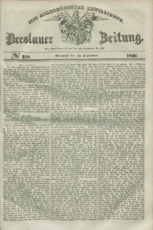 Breslauer Zeitung : mit allerhöchster Bewilligung. 1839, No. 218 (18 September) + dod.