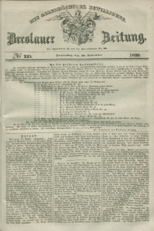 Breslauer Zeitung : mit allerhöchster Bewilligung. 1839, No. 225 (26 September) + dod.