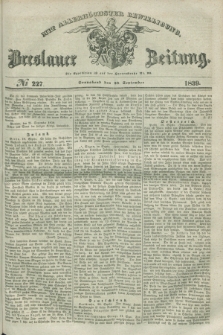 Breslauer Zeitung : mit allerhöchster Bewilligung. 1839, No. 227 (28 September) + dod.