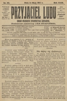 Przyjaciel Ludu : organ Polskiego Stronnictwa Ludowego. 1911, nr 20