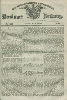 Breslauer Zeitung : mit allerhöchster Bewilligung. 1839, No. 233 (5 Oktober) + dod.