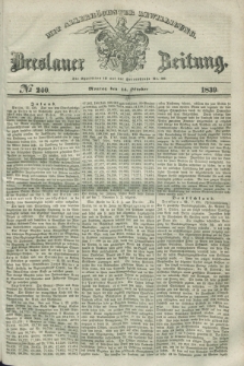 Breslauer Zeitung : mit allerhöchster Bewilligung. 1839, No. 240 (14 Oktober) + dod.