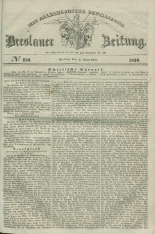 Breslauer Zeitung : mit allerhöchster Bewilligung. 1839, No. 256 (1 November)
