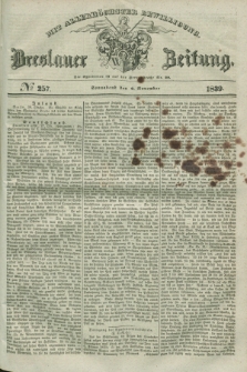 Breslauer Zeitung : mit allerhöchster Bewilligung. 1839, No. 257 (2 November) + dod.