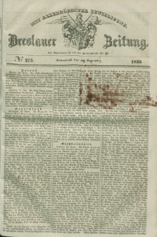 Breslauer Zeitung : mit allerhöchster Bewilligung. 1839, No. 275 (23 November) + dod.