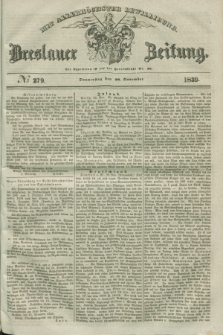 Breslauer Zeitung : mit allerhöchster Bewilligung. 1839, No. 279 (28 November) + dod.