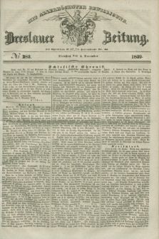 Breslauer Zeitung : mit allerhöchster Bewilligung. 1839, No. 283 (3 December) + dod.