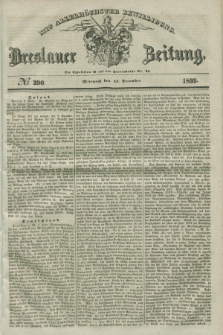 Breslauer Zeitung : mit allerhöchster Bewilligung. 1839, No. 290 (11 December) + dod.