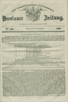Breslauer Zeitung : mit allerhöchster Bewilligung. 1839, No. 300 (23 December) + dod.