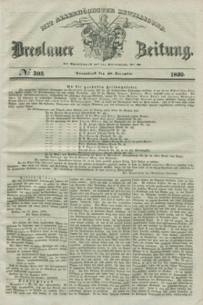 Breslauer Zeitung : mit allerhöchster Bewilligung. 1839, No. 303 (28 December) + dod.