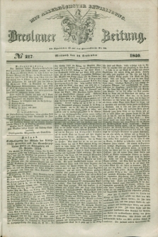 Breslauer Zeitung : mit allerhöchster Bewilligung. 1840, № 217 (16 September) + dod.