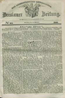 Breslauer Zeitung : mit allerhöchster Bewilligung. 1840, № 234 (6 Oktober) + dod.