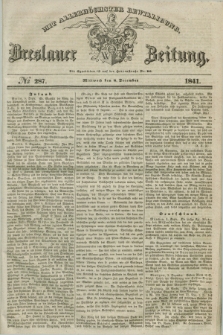 Breslauer Zeitung : mit allerhöchster Bewilligung. 1841, № 287 (8 December) + dod.