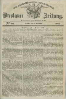Breslauer Zeitung : mit allerhöchster Bewilligung. 1841, № 292 (14 December) + dod.