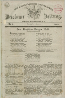 Breslauer Zeitung : mit allerhöchster Bewilligung. 1842, № 1 (3 Januar) + dod.