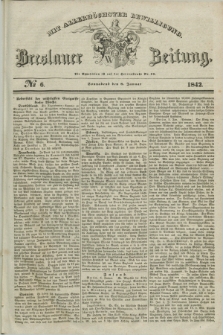 Breslauer Zeitung : mit allerhöchster Bewilligung. 1842, № 6 (8 Januar) + dod.